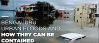 Bengaluru: Urbanisation Flooding Problems...
